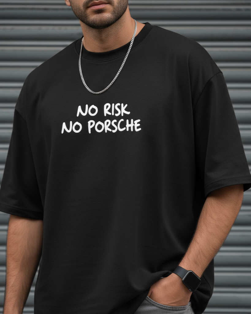 No Risk No Porsche / Oversized T-shirt