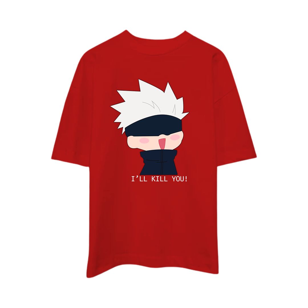 I'LL KILL YOU - Gojo Satoru Anime Oversized T-shirt - SleekandPeek